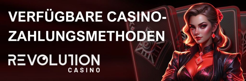Verfügbare Casino-Zahlungsmethoden : Revolution Casino.