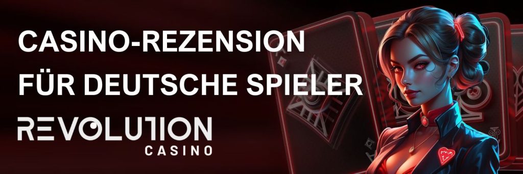 Casino-Rezension für deutsche Spieler : Revolution Casino.